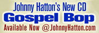 Johnny Hatton's New CD Gosple Bop